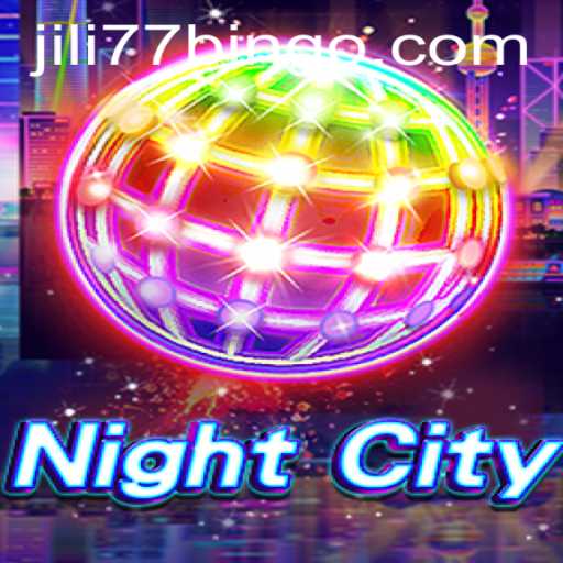 Exploring the Intricacies of NightCity: An Innovative Gaming Experience with Jili77
